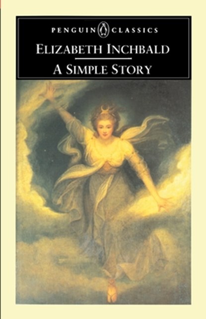 A Simple Story, Elizabeth Inchbald ; Pamela Clemit - Paperback - 9780140434736