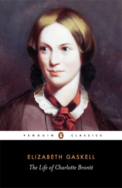 The Life of Charlotte Bronte, Elizabeth Gaskell - Paperback - 9780140434934
