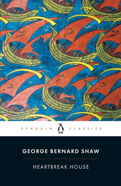 Heartbreak House, George Bernard Shaw - Paperback - 9780140437874