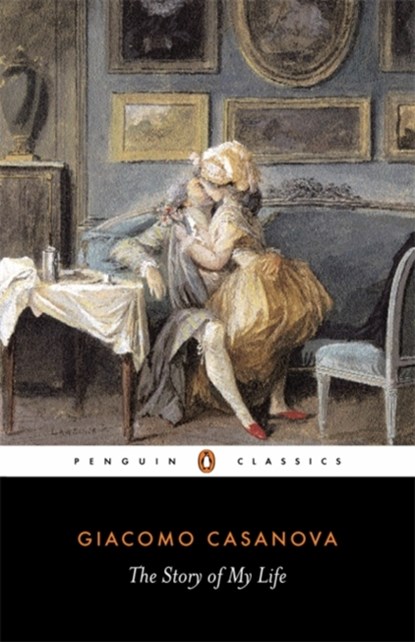 The Story of My Life, Giacomo Casanova - Paperback - 9780140439151