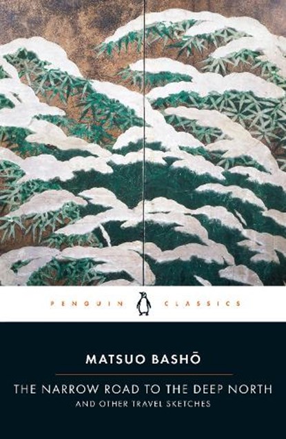 The Narrow Road to the Deep North and Other Travel Sketches, Matsuo Basho - Paperback - 9780140441857