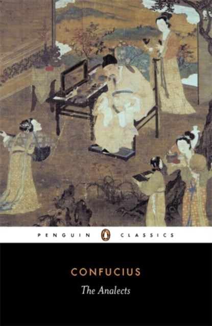 The Analects, Confucius - Paperback - 9780140443486