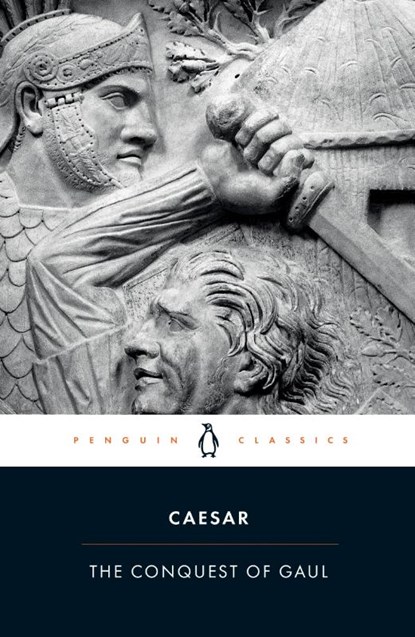 The Conquest of Gaul, Julius Caesar - Paperback - 9780140444339