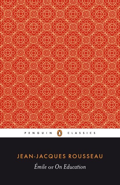 Emile; or On Education, Jean-Jacques Rousseau - Paperback - 9780140445633