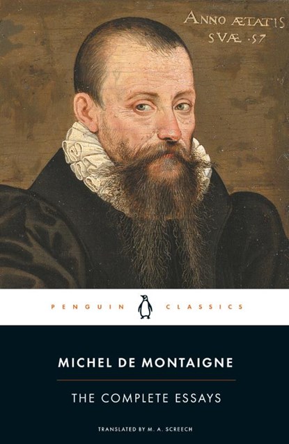 The Complete Essays, Michel Montaigne - Paperback - 9780140446043