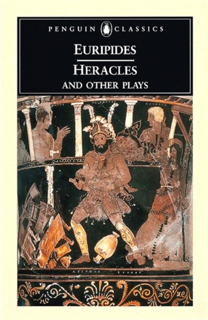 Heracles and Other Plays, Euripides - Paperback - 9780140447255