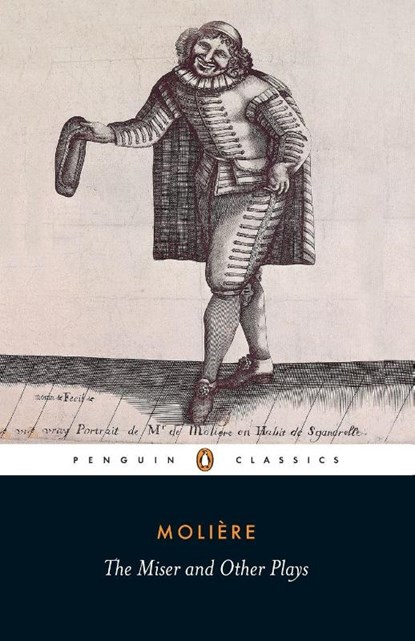 The Miser and Other Plays, Jean-Baptiste Moliere - Paperback - 9780140447286