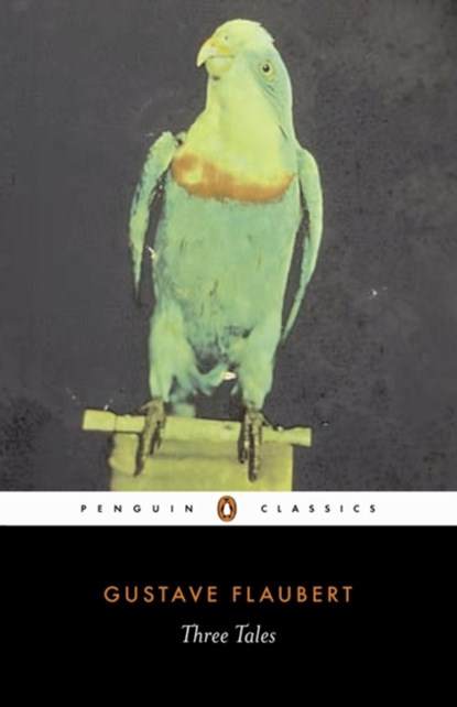 Three Tales, Gustave Flaubert - Paperback - 9780140448009