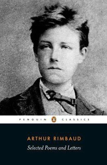 Selected Poems and Letters, Arthur Rimbaud - Paperback - 9780140448023