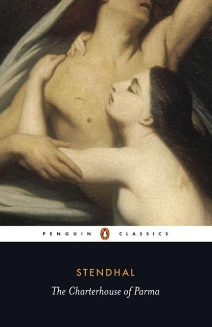 The Charterhouse of Parma, Stendhal - Paperback - 9780140449662