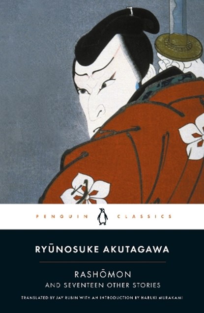 Rashomon and Seventeen Other Stories, Ryunosuke Akutagawa - Paperback - 9780140449709