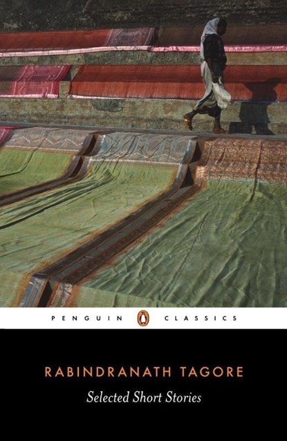 Selected Short Stories, Rabindranath Tagore - Paperback - 9780140449839