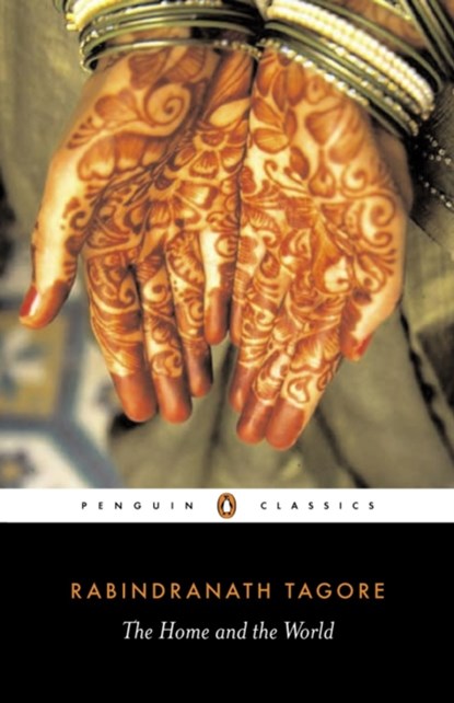 The Home and the World, Rabindranath Tagore - Paperback - 9780140449860