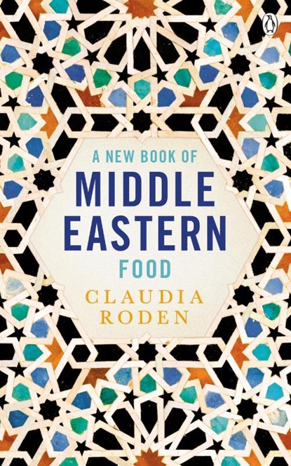 A New Book of Middle Eastern Food, Claudia Roden - Paperback - 9780140465884