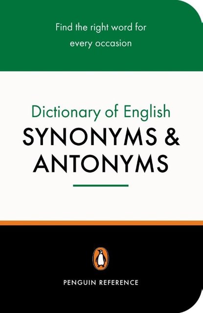 The Penguin Dictionary of English Synonyms & Antonyms, Rosalind Fergusson - Paperback - 9780140511680