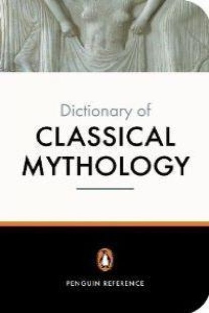 The Penguin Dictionary of Classical Mythology, A Maxwell-Hyslop ; Pierre Grimal ; Stephen Kershaw - Paperback - 9780140512359