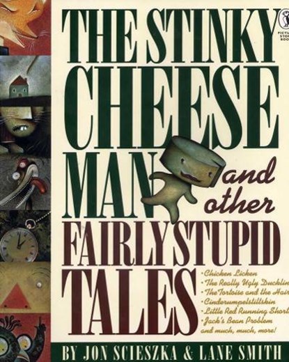 The Stinky Cheese Man and Other Fairly Stupid Tales, Jon Scieszka ; Lane Smith - Paperback - 9780140548969