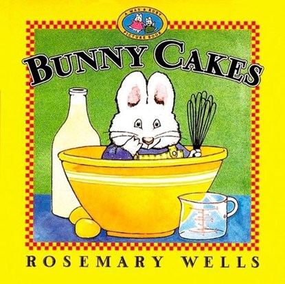 Bunny Cakes, Rosemary Wells - Paperback - 9780140566673