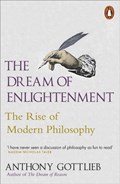 The Dream of Enlightenment | Anthony Gottlieb | 