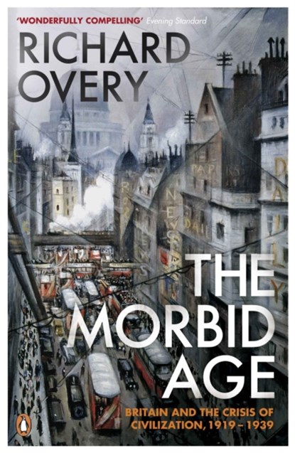 The Morbid Age, Richard Overy - Paperback - 9780141003252