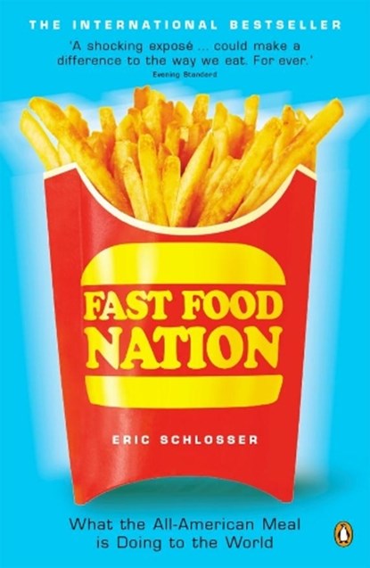 Fast Food Nation, Eric Schlosser - Paperback - 9780141006871
