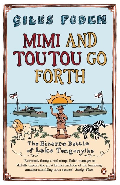 Mimi and Toutou Go Forth, Giles Foden - Paperback - 9780141009841