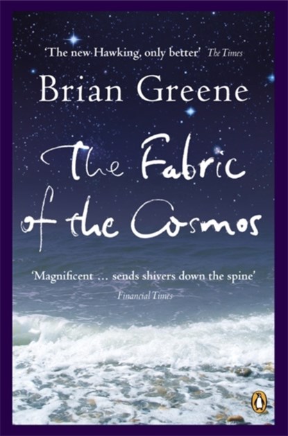 The Fabric of the Cosmos, Brian Greene - Paperback - 9780141011110