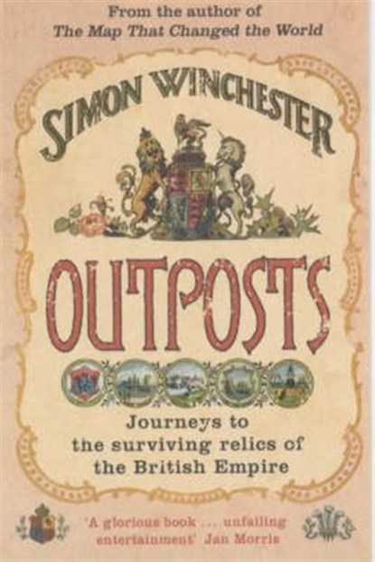 Outposts, Simon Winchester - Paperback - 9780141011899