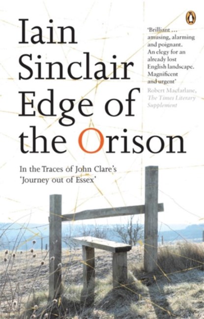 Edge of the Orison, Iain Sinclair - Paperback - 9780141012759