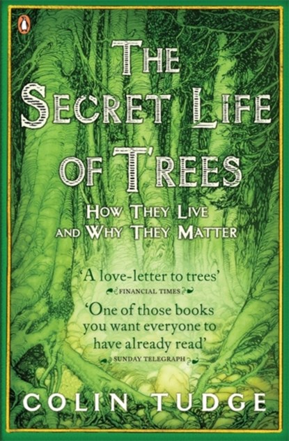 The Secret Life of Trees, Colin Tudge - Paperback - 9780141012933