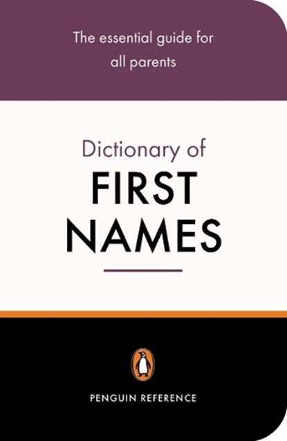 The Penguin Dictionary of First Names, David Pickering - Paperback - 9780141013985
