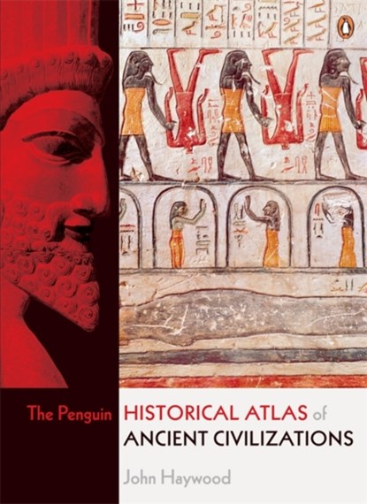 The Penguin Historical Atlas of Ancient Civilizations, John Haywood - Paperback - 9780141014487