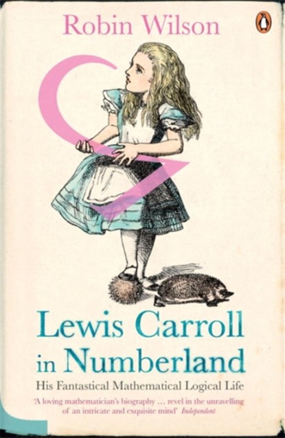 Lewis Carroll in Numberland, Robin Wilson - Paperback - 9780141016108