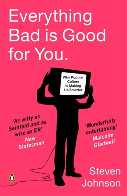 Everything Bad is Good for You, Steven Johnson - Paperback - 9780141018683