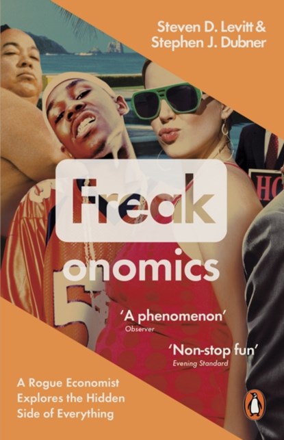 Freakonomics, Steven D. Levitt ; Stephen J. Dubner - Paperback - 9780141019017