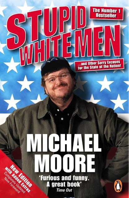 Stupid White Men, Michael Moore - Paperback - 9780141019994