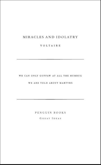 Miracles and Idolatry, Voltaire - Paperback - 9780141023922