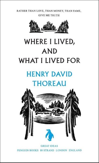 Where I Lived, and What I Lived For, Henry Thoreau - Paperback - 9780141023977