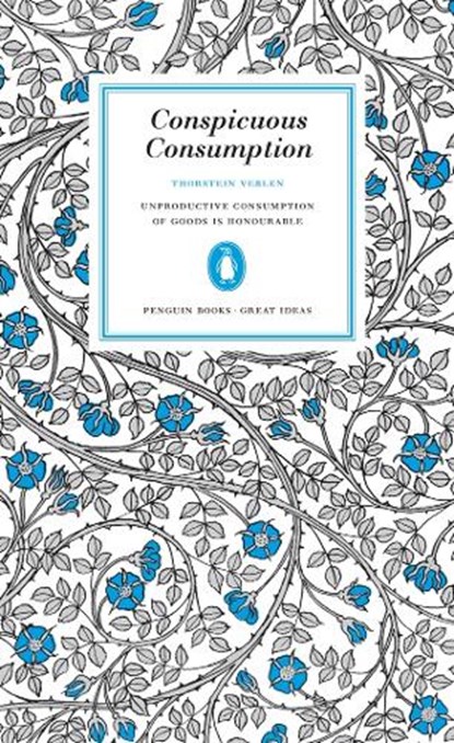 Conspicuous Consumption, Thorstein Veblen - Paperback - 9780141023984