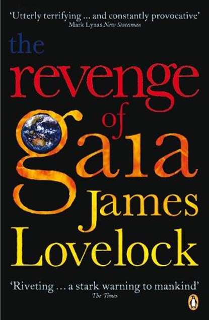 The Revenge of Gaia, James Lovelock - Paperback - 9780141025971