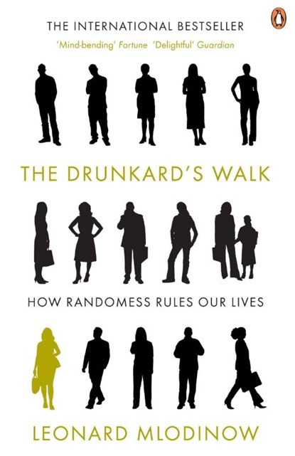 The Drunkard's Walk, Leonard Mlodinow - Paperback - 9780141026473