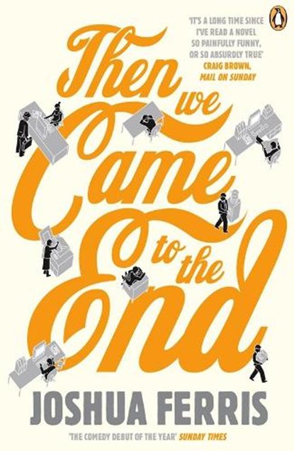 Then We Came to the End, Joshua Ferris - Paperback - 9780141027630