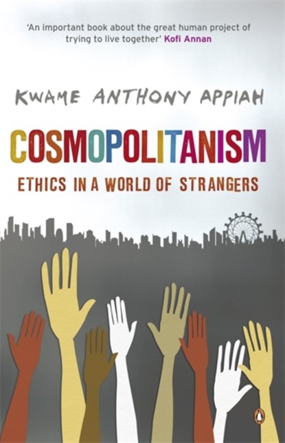 Cosmopolitanism, Kwame Anthony Appiah - Paperback - 9780141027814