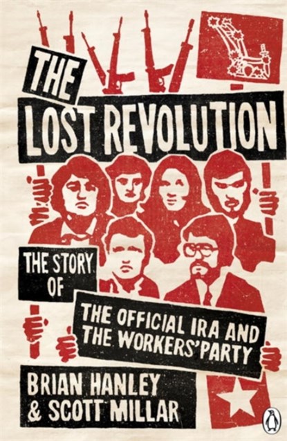 The Lost Revolution, Brian Hanley ; Scott Millar - Paperback - 9780141028453
