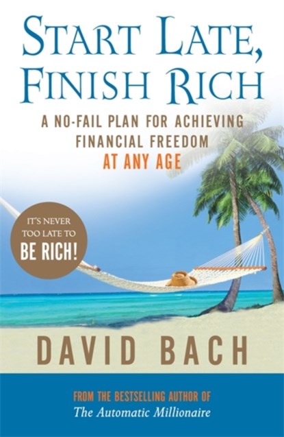 Start Late, Finish Rich, David Bach - Paperback - 9780141028774