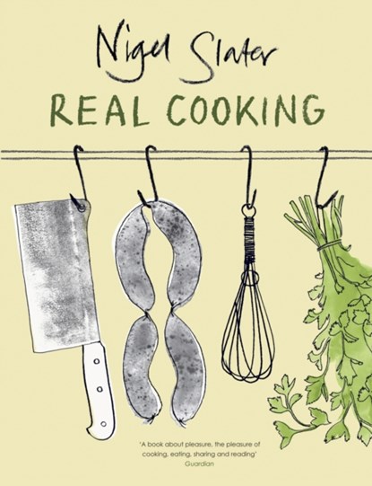 Real Cooking, Nigel Slater - Paperback - 9780141029498