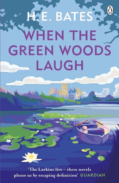 When the Green Woods Laugh, H. E. Bates - Paperback - 9780141029689