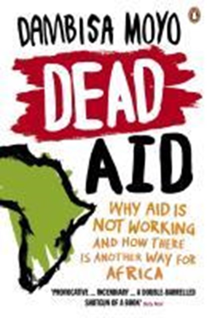 Dead Aid, Dambisa Moyo - Paperback - 9780141031187