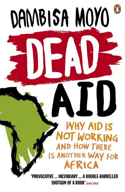 Dead Aid, Dambisa Moyo - Paperback - 9780141031187