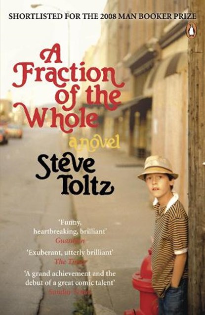 A Fraction Of The Whole, Steve Toltz - Paperback - 9780141031828